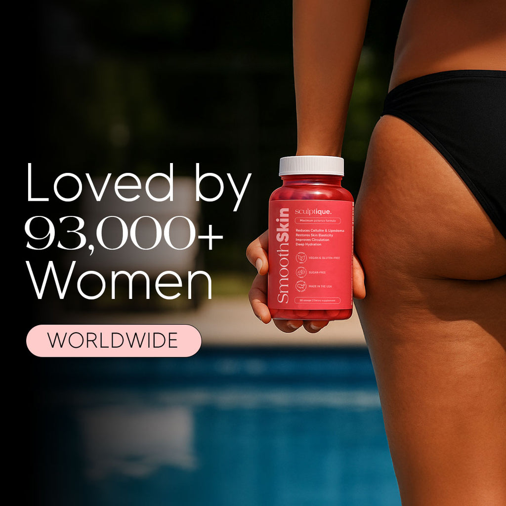 Anti-Cellulite & Lipedema | Sculptique™ Smooth Skin